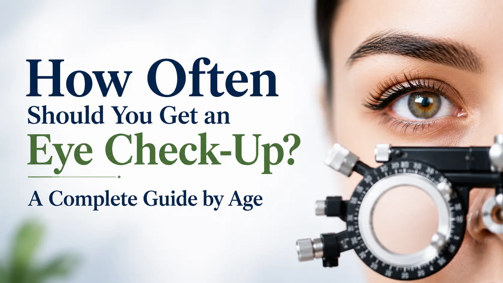 How Often Should You Get an Eye Check-Up?